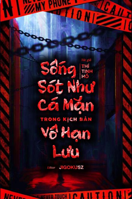 Sống Sót Như Cá Mặn Trong Kịch Bản Vô Hạn