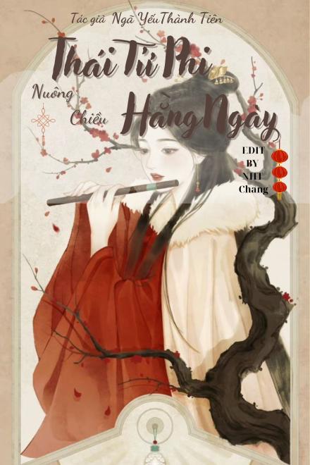 Thái Tử Phi Nuông Chiều Hằng Ngày