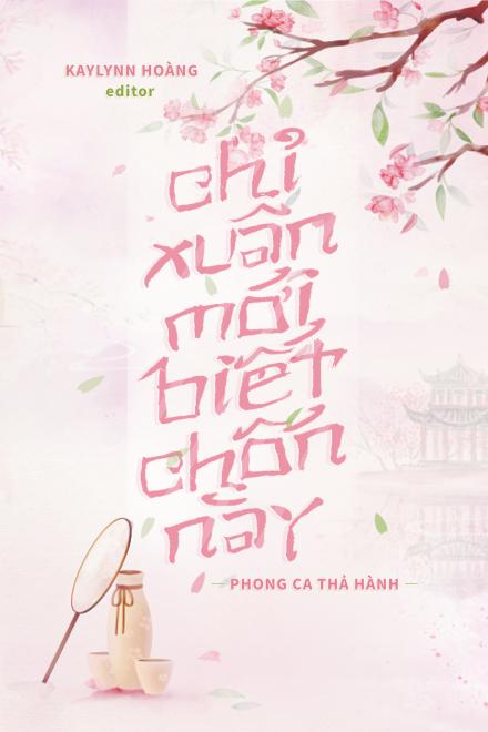 Chỉ Xuân Mới Biết Chốn Này