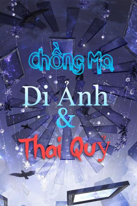 Chồng Ma, Di Ảnh Và Thai Quỷ