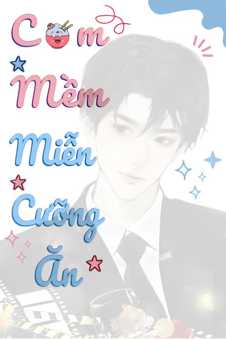 Cơm Mềm Miễn Cưỡng Ăn