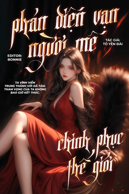 Phản Diện Vạn Người Mê Chinh Phục Thế Giới