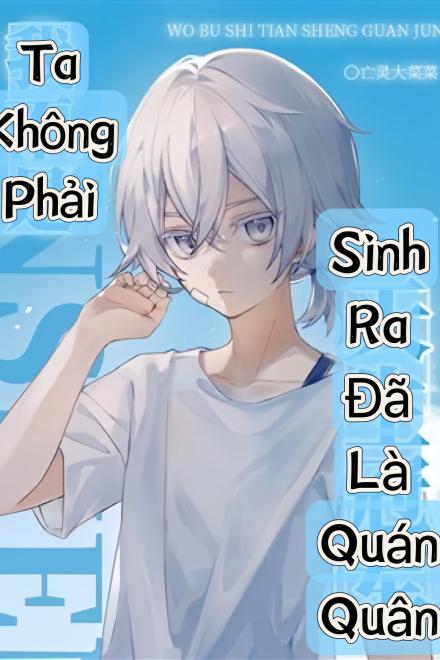 Ta Không Phải Sinh Ra Đã Là Quán Quân