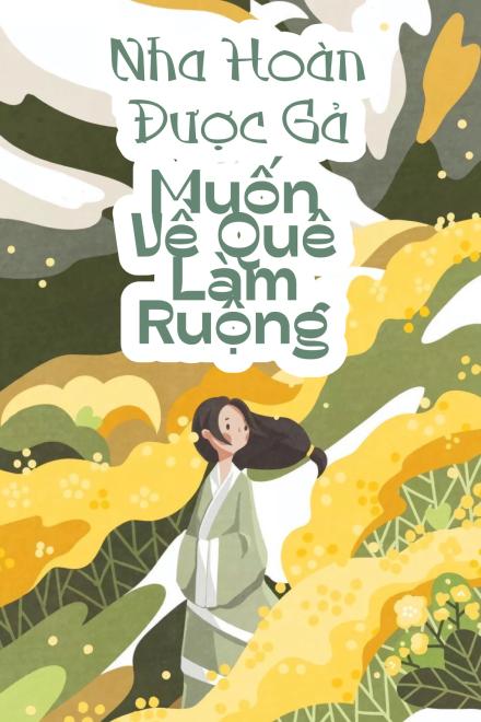 Nha Hoàn Được Gả Muốn Về Quê Làm Ruộng