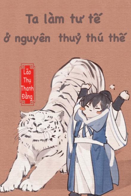 Ta Làm Tư Tế Ở Nguyên Thuỷ Thú Thế