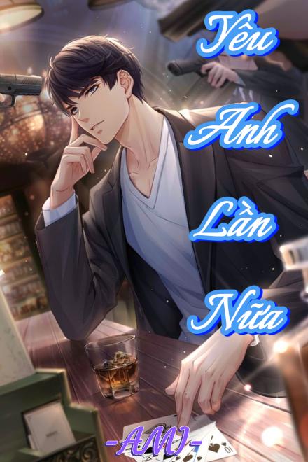 Trùng Sinh: Yêu Anh Lần Nữa