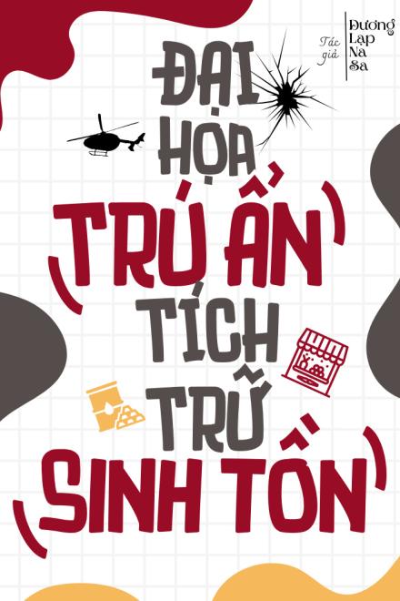 Đại Họa Trú Ẩn, Tích Trữ Sinh Tồn