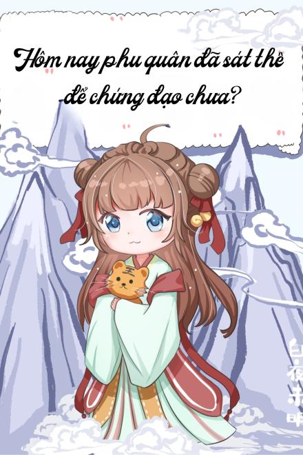 Hôm Nay Phu Quân Đã Sát Thê Để Chứng Đạo Chưa?