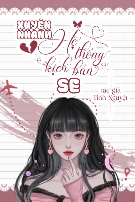 Xuyên Nhanh: Hệ Thống Kịch Bản SE