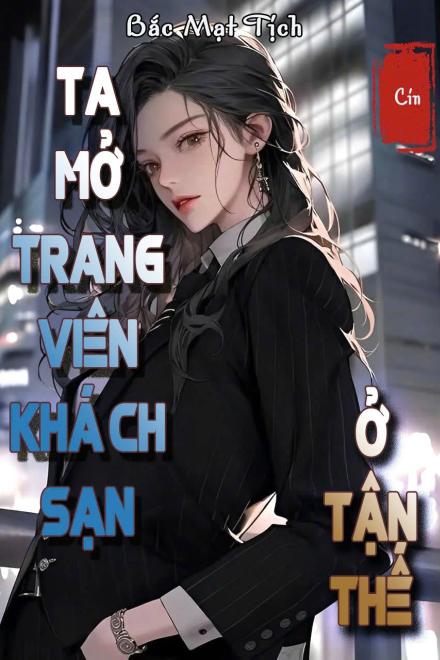 Ta Mở Trang Viên Khách Sạn Ở Tận Thế