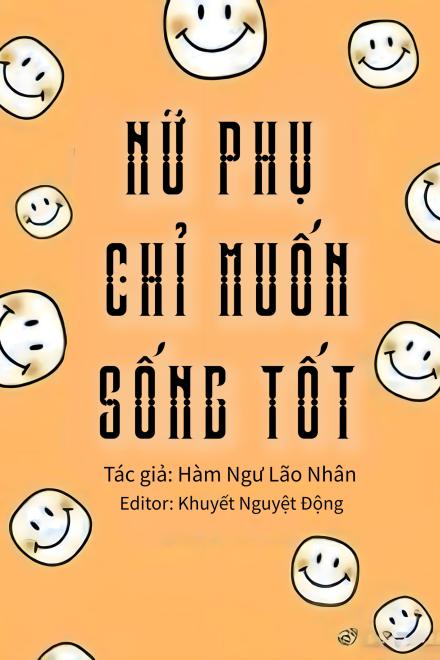 [Xuyên Sách] Nữ Phụ Chỉ Muốn Sống Tốt