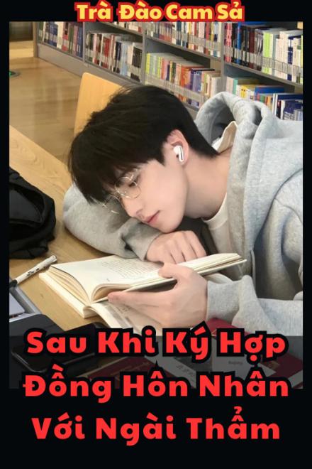 Sau Khi Ký Hợp Đồng Hôn Nhân Với Ngài Thẩm