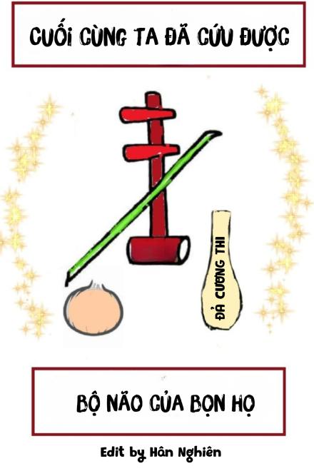 Cuối Cùng Ta Đã Cứu Được Bộ Não Của Bọn Họ