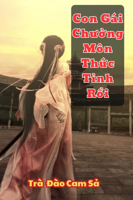 Con Gái Chưởng Môn Thức Tỉnh Rồi