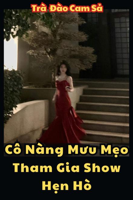 Cô Nàng Mưu Mẹo Tham Gia Show Hẹn Hò
