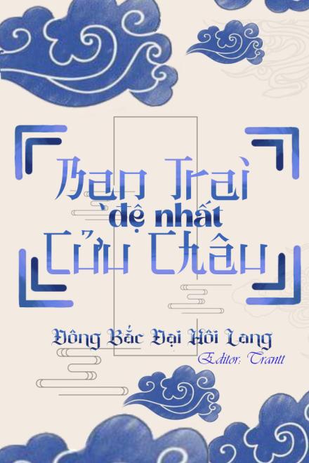 Bạn Trai Đệ Nhất Cửu Châu