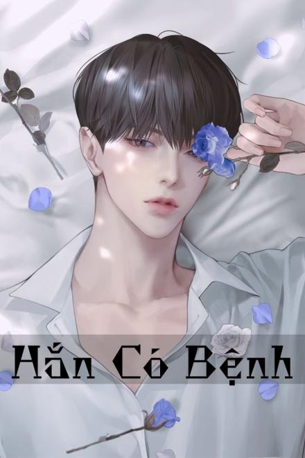Hắn Có Bệnh