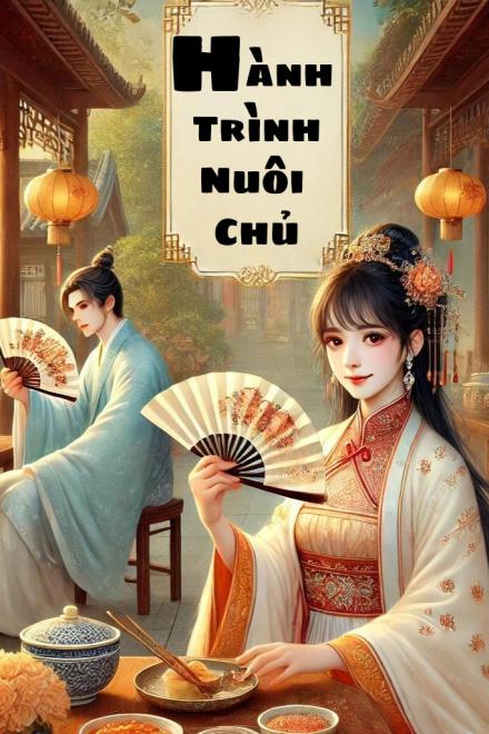 Hành Trình Nuôi Chủ