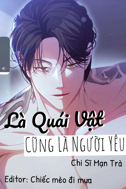 Là Quái Vật, Cũng Là Người Yêu