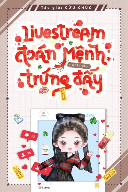 Livestream Đoán Mệnh, Đoán Đâu Trúng Đấy