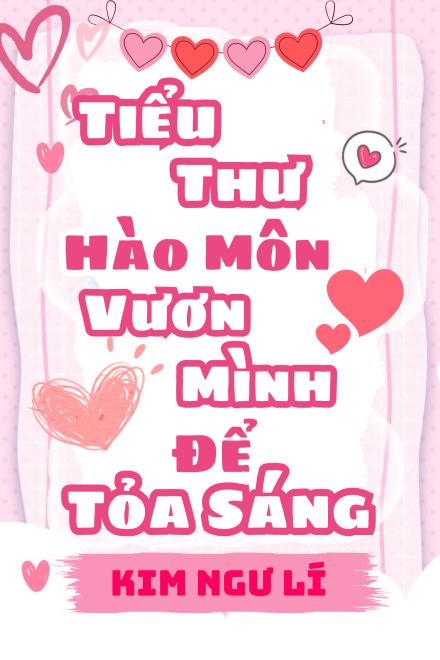 Tiểu Thư Hào Môn Vươn Mình Để Tỏa Sáng