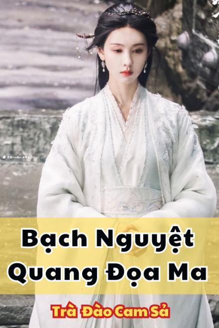 Bạch Nguyệt Quang Đọa Ma