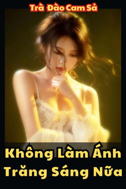 Không Làm Ánh Trăng Sáng Nữa
