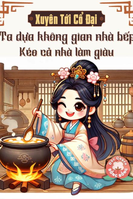 Ta Dựa Không Gian Nhà Bếp Kéo Cả Nhà Làm Giàu