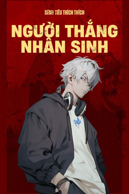 Xuyên Nhanh: Người Thắng Nhân Sinh