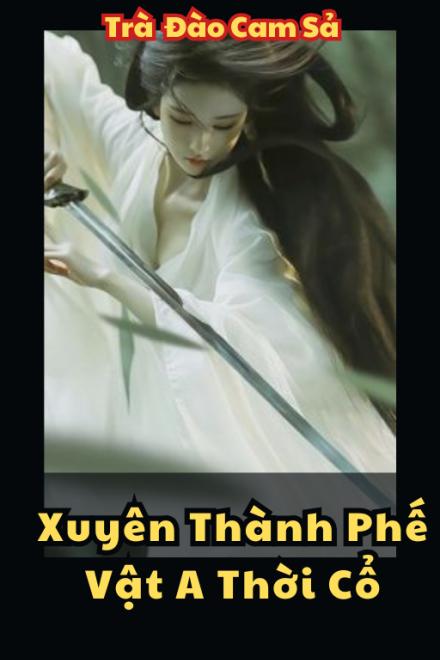 Xuyên Thành Phế Vật A Thời Cổ