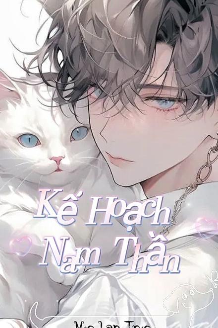 Kế Hoạch Nam Thần [Hệ Thống]