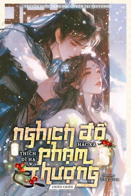 Nghịch Đồ Hắc Xà Thích Dĩ Hạ Phạm Thượng