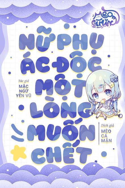 Nữ Phụ Ác Độc Một Lòng Muốn Chết