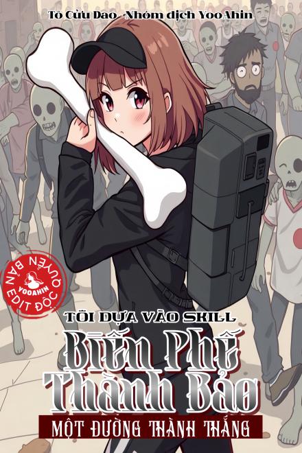 Tôi Dựa Vào Skill Biến Phế Thành Bảo Một Đường Nằm Thắng