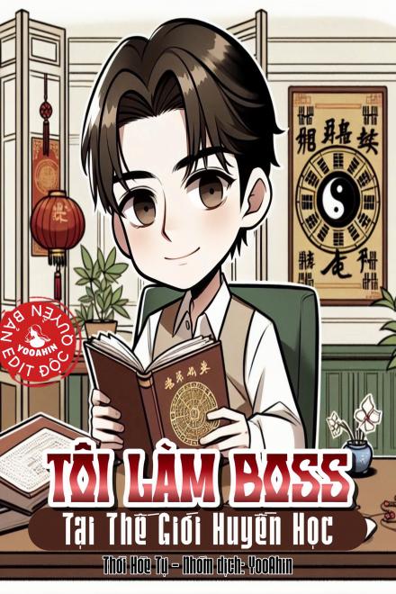 Tôi Làm Boss Tại Giới Huyền Học