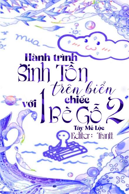 Hành Trình Sinh Tồn Trên Biển Với Một Chiếc Bè Gỗ 2