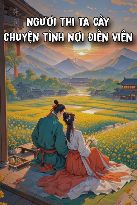 Ngươi Thi, Ta Cày - Chuyện Tình Nơi Điền Viên