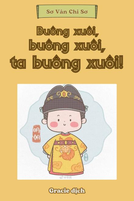 Buông Xuôi, Buông Xuôi, Ta Buông Xuôi!!!