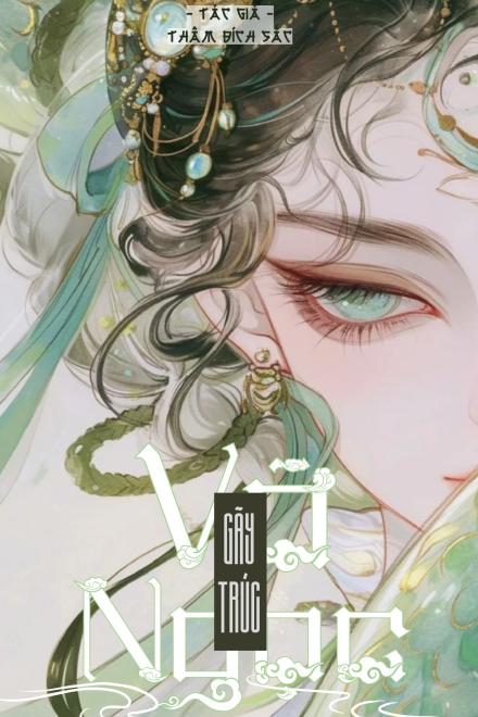 Gãy Trúc, Vỡ Ngọc