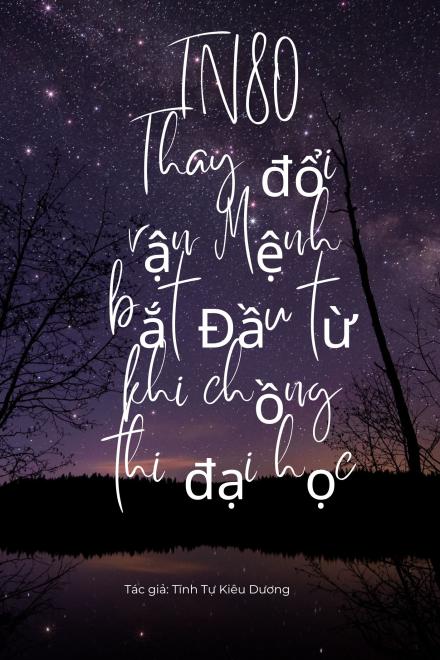 Thập Niên 80 Thay Đổi Vận Mệnh Bắt Đầu Từ Khi Chồng Thi Đại Học