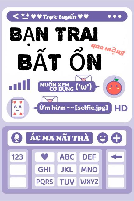 Bạn Trai Qua Mạng Bất Ổn