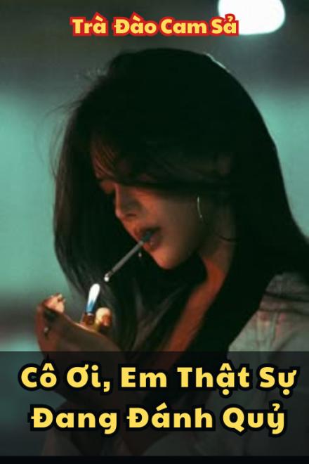 Cô Ơi, Em Thật Sự Đang Đánh Quỷ