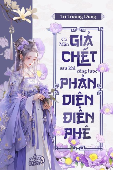 Ta Giả Chết Sau Khi Lừa Tình Vai Ác Hắc Hoá