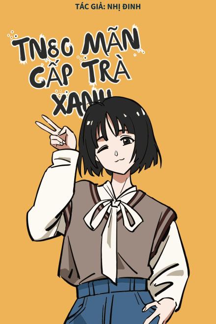 Thập Niên 80 Mãn Cấp Trà Xanh