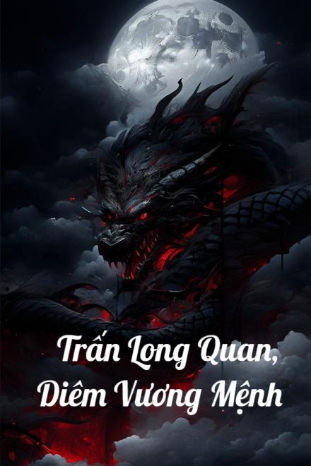 Trấn Long Quan, Diêm Vương Mệnh