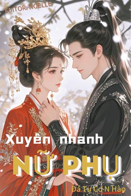 [Xuyên Nhanh] Nữ Phụ