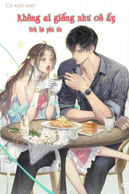 Không Ai Giống Như Cô Ấy