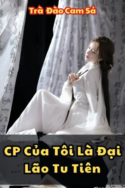 CP Của Tôi Là Đại Lão Tu Tiên