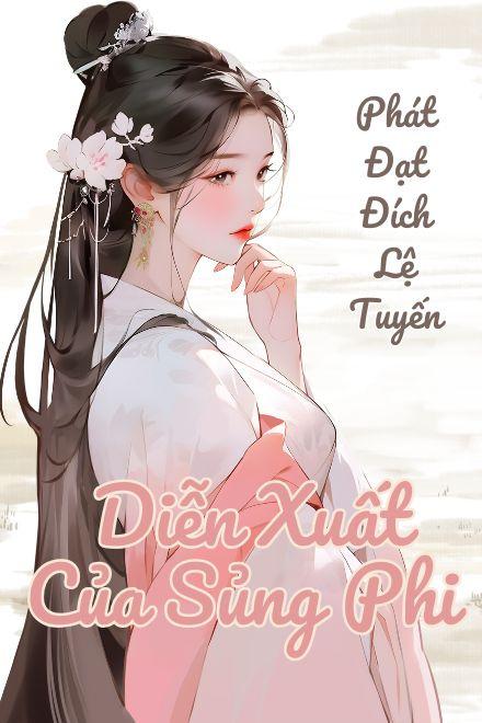 Diễn Xuất Của Sủng Phi