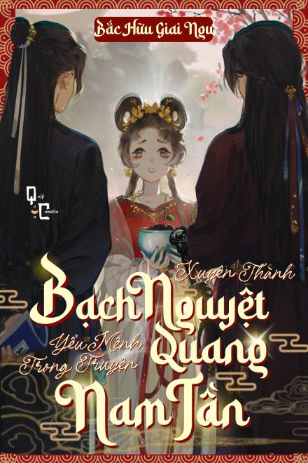 Xuyên Thành Bạch Nguyệt Quang Yểu Mệnh Trong Truyện Nam Tần